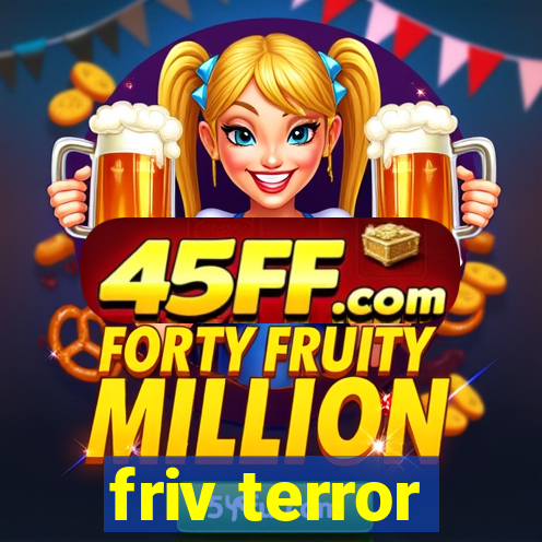 friv terror